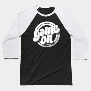 Game On White Baseball T-Shirt